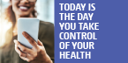 image of woman holding a phone; also there is text - Today is the day you take control of you health